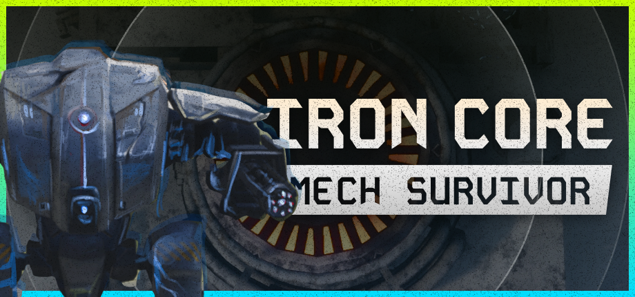 Iron Core Mech Survivor
